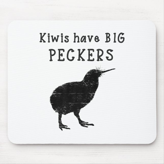 Funny New Zealand Quote Kiwis Have Big Peckers Quo Mouse Pad (Front)