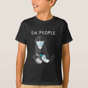 Funny Newfoundland Ew People Dog Lover T-Shirt