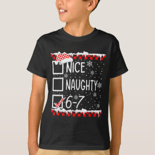 Funny Nice Naughty 67 Christmas Brain Rot Six Seve T-Shirt