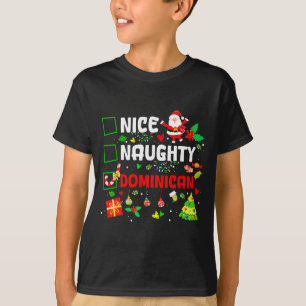 Funny Nice Naughty Dominican Family Men Women Chri T-Shirt