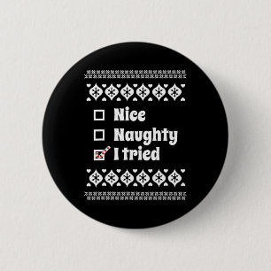 Funny Nice Naughty I Tried Ugly Christmas For Kids 6 Cm Round Badge