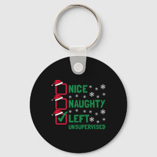 Funny Nice Naughty Left Unsupervised Christmas San Key Ring