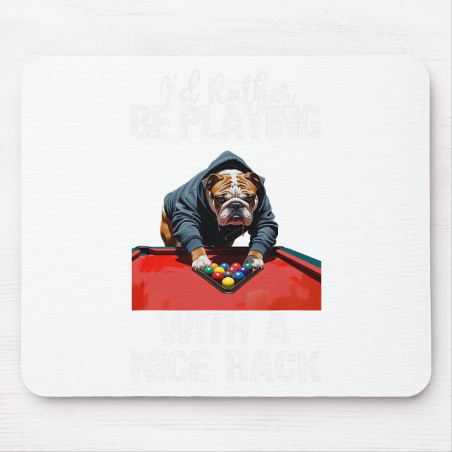 Funny Nice Rack Bulldog Pool Billiards For Men Wom Mouse Pad (Front)