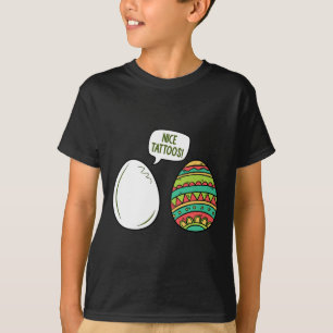 Funny Nice Tatoos Eggs Easter Day Egg Painting Hun T-Shirt