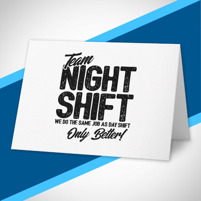 Funny Night Shift Meme - Team Night Shift Card (Creator Uploaded)