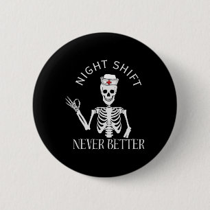 Funny Night Shift Nurse Icu Rn Er Cvicu Nicu Ed Np 6 Cm Round Badge