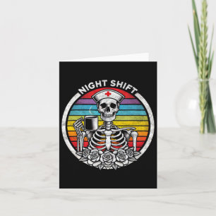 Funny Night Shift Nurse Skeleton Women Halloween R Card