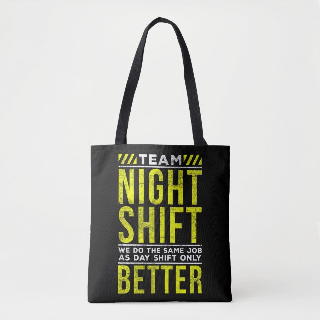 Funny Night Shift Worker Humour Tote Bag (Front)