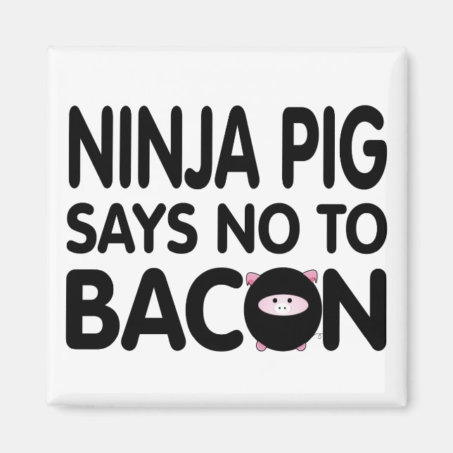 Funny Ninja Pig Says No to Bacon Magnet (Front)