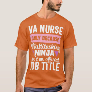 Funny Ninja VA Nurse Veteran Nursing Gift T-Shirt