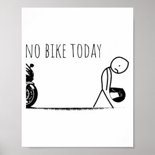 Funny No Bike Today  Poster