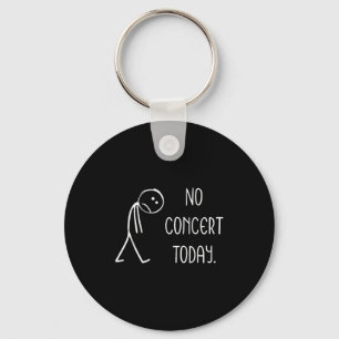 Funny No Concert Today Sad Stickman Music Concert  Key Ring