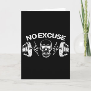 Funny No Excuses Inspirational Saying Motivation G Card