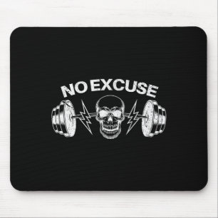 Funny No Excuses Inspirational Saying Motivation G Mouse Pad