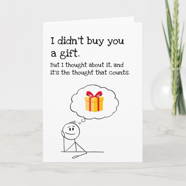 Funny No Gift Birthday Card (Front)