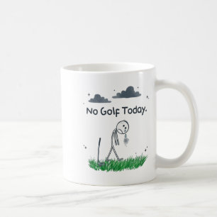 Funny No Golf Today Sad Stickman Golfer Golfers Me Coffee Mug