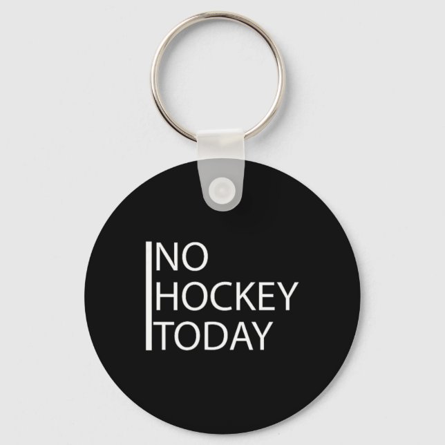 Funny No Hockey Today _1  Key Ring (Front)
