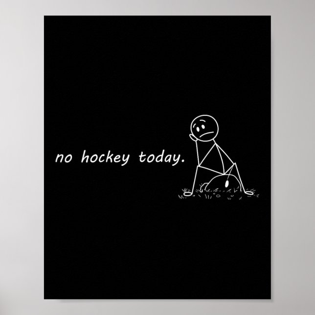 Funny No Hockey Today _2  Poster (Front)