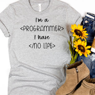 Funny  No Life Coder Computer Programmer T-Shirt