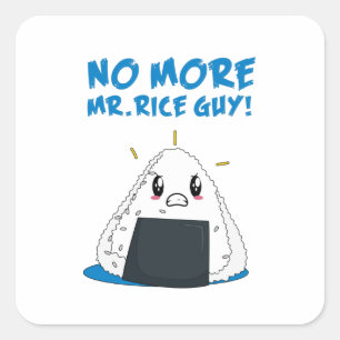 Funny No More Rice Guy Square Sticker