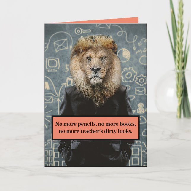 Funny No More Teacher's Dirty Looks Graduation Card (Front)