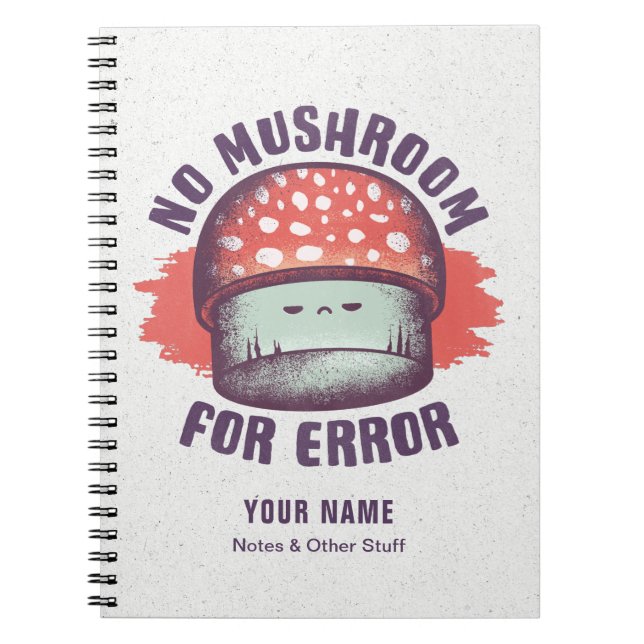 Funny No Much Room For Error Mushroom Pun Notebook (Front)