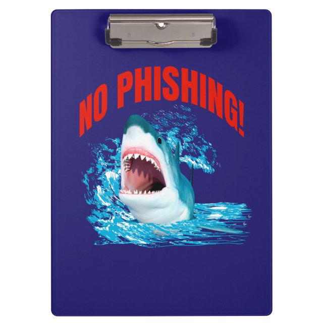Funny No Phishing Shark Clipboard (Front)