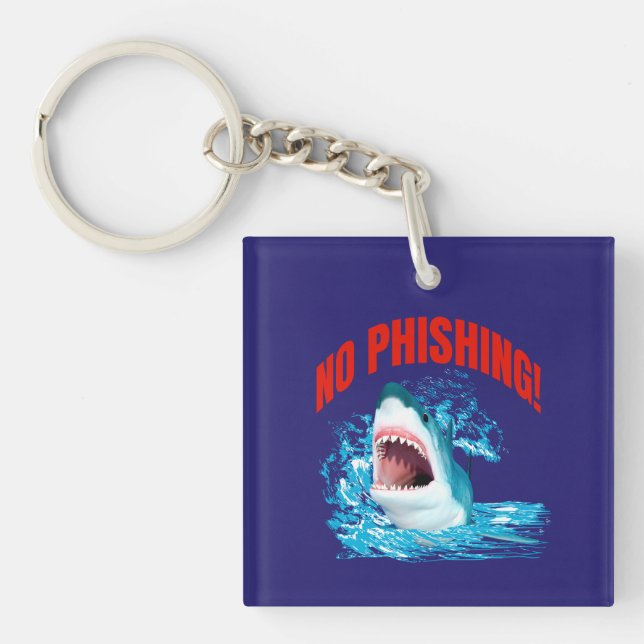 Funny No Phishing Shark Key Ring (Front)