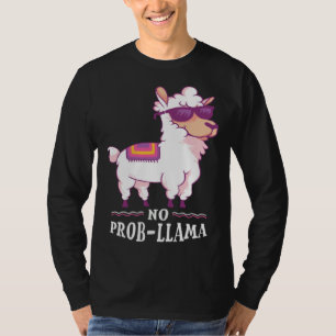 Funny No Prob-Llama Alpaca Lover T-Shirt