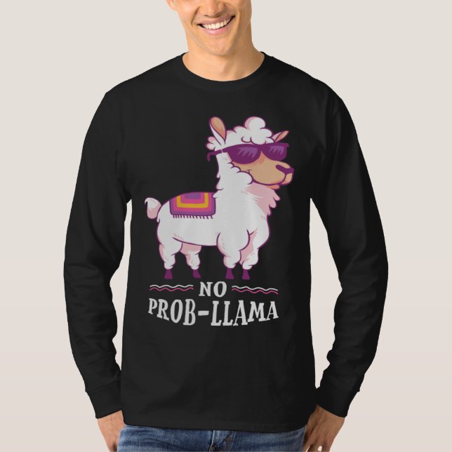 Funny No Prob-Llama Alpaca Lover T-Shirt (Front)