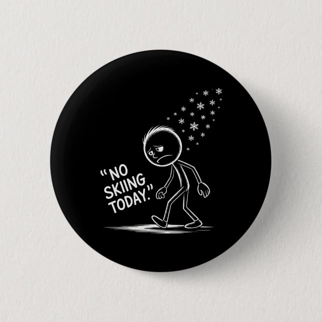 Funny No Skiing Today 2  6 Cm Round Badge (Front)