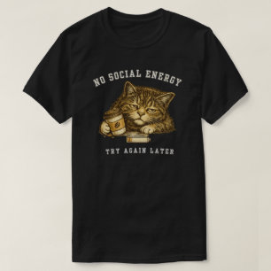 Funny “No Social Energy” Cat Minimalist T-Shirt