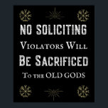 Funny No Soliciting Old Gods Pagan Poster<br><div class="desc">This fun No Soliciting Pagan Rune poster is great for your home or business.</div>