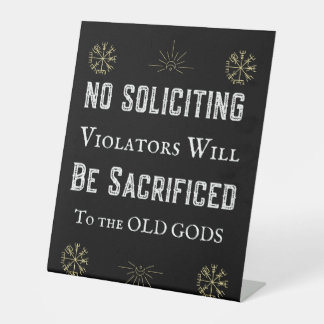 Funny No Soliciting Pagan Norse Runes Old Gods Pedestal Sign