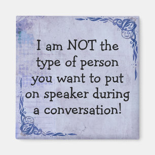 Funny No Speakerphone Magnet