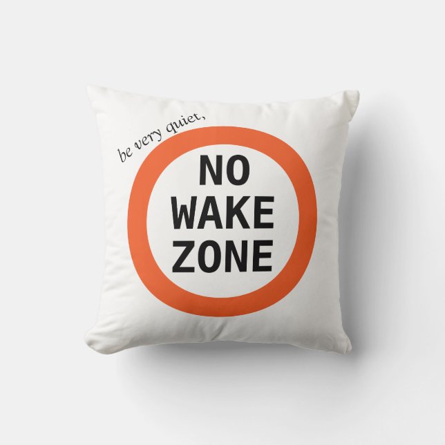 Funny No Wake Zone Lake House Decor Cushion (Front)