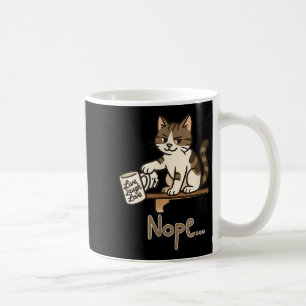 Funny Nope Cat Design – Cat Swipes– Anti-motivatio Coffee Mug