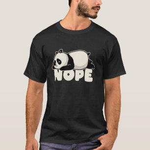 Funny Nope Not Today Lazy Panda Animal Lover T-Shirt