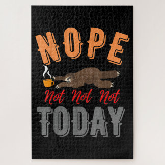 Funny Nope Not Today Sloth Life Lovers Jigsaw Puzzle