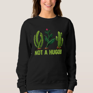 Funny Not A Hugger Vintage Graphic Cactus Sarcasti Sweatshirt