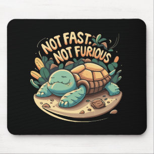 Funny Not Fast Not Furious Mouse Pad