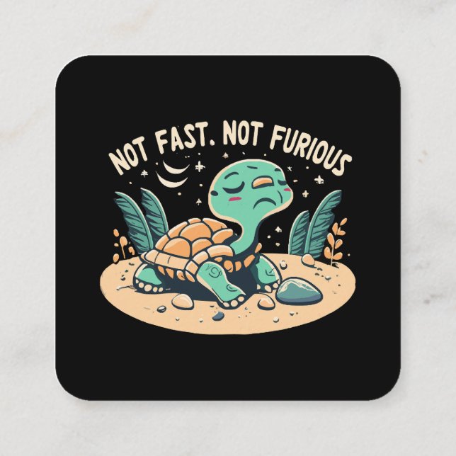 Funny Not Fast Not Furious Square Business Card (Back)