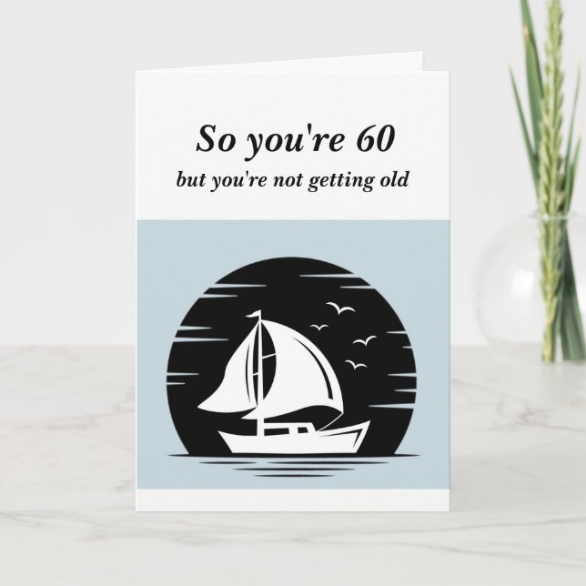  Funny Not Getting Old 60th Sixty Birthday Him Card (Front)