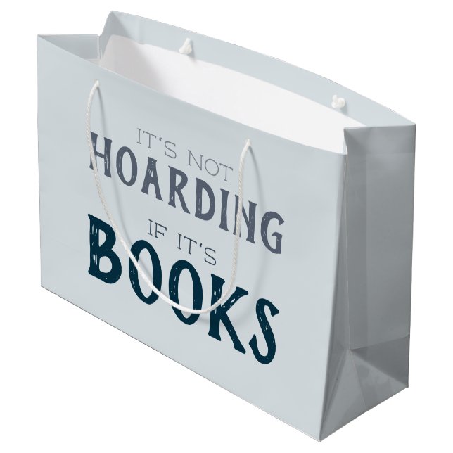 Funny "Not Hoarding if it's Books" Book Lovers Large Gift Bag (Back Angled)