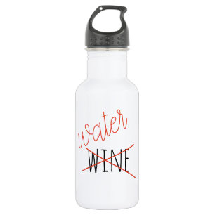 Funny Not Wine Drinking Water Bottle Humour