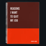 Funny Notebook, Humourous Writing Pad Journal, Not Notebook<br><div class="desc">Funny notebook to use for all your daily reminders,  deep thoughts and grievances,  or for just taking notes at school and work. It makes a great gift.</div>