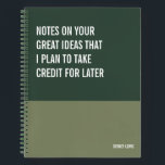 Funny Notebook, Snarky Writing Pad Journal, Note Notebook<br><div class="desc">Funny notebook to use for all your daily reminders,  deep thoughts and grievances,  or for just taking notes at school and work. It makes a great gift.</div>