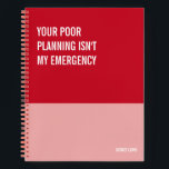 Funny Notebook, Snarky Writing Pad Journal, Note Notebook<br><div class="desc">Funny notebook to use for all your daily reminders,  deep thoughts and grievances,  or for just taking notes at school and work. It makes a great gift.</div>