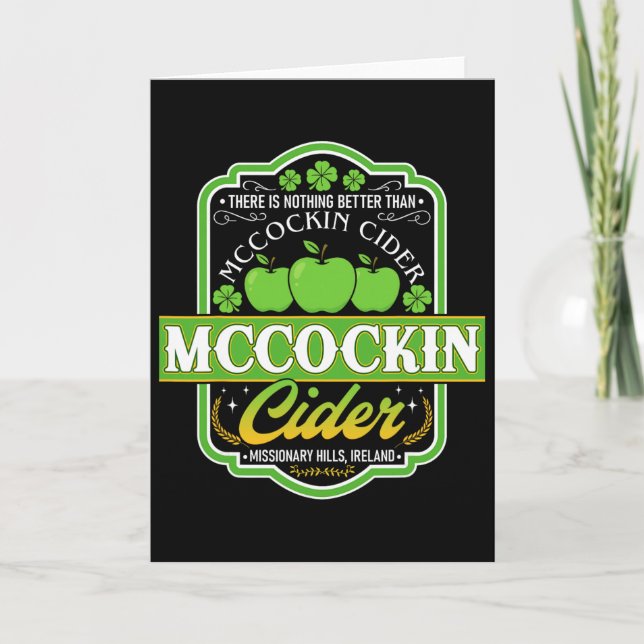 Funny Nothing Better Than Mcin Cider St. Patricks  Card (Front)