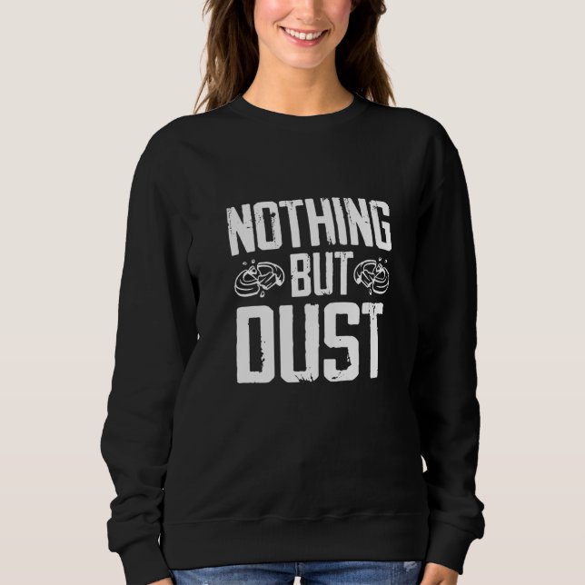 Funny Nothing But Dust - Trap Shooting Premium_3 Sweatshirt (Front)